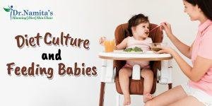DIET CULTURE AND FEEDING BABIES
